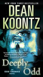 Love dean koontz i haven't watched the movie yet but its on my list. Deeply Odd By Dean Koontz 9780553593082 Penguinrandomhouse Com Books