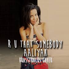 Reply see 3 replies notify me helpful Stream Aaliyah Are You That Somebody Brasstracks Cover By Brasstracks Listen Online For Free On Soundcloud
