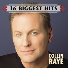 Raye, Collin: 16 Biggest Hits