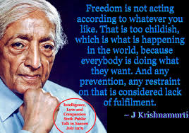 The greatest thing in life is not freedom of speech or freedom of action,  it is free expression. Such freedom implies one has the intelligence born  of comprehensive understanding, compassion, consideration and