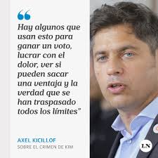 El gobernador bonaerense, Axel Kicillof, se refirió este jueves al crimen  de Kim Gómez, la niña de 7 años que fue asesinada por dos delincuentes  menores de edad en La Plata. “Lamento