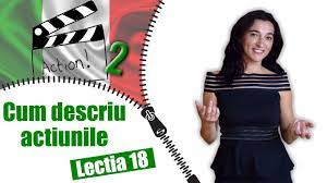 Verifică cu un coleg/o colegă rezultatele. Verbul Persoana 1 2 3 Plural Limba Italiana Lectia 18 Cc Sub Ro It En Youtube