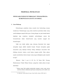 Kasus korupsi di tubuh mk adalah salah satu contoh dari sekian banyak kasus korupsi yang terjadi di indonesia. Proposal Skripsi Penegakan Hukum Tp Korupsi Dana Bansos