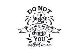 Download Do Not Judge My Story By The Chapter You Walked In On Svg Cut File By Creative Fabrica Crafts Creative Fabrica PSD Mockup Templates