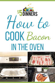 Line the baking sheet with aluminum foil or parchment paper for easy cleanup. Best Oven Baked Bacon Recipe How To Cook Bacon In Oven