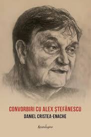 Convorbiri cu Alex Ștefănescu
