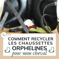 Chaussette Orpheline Comment Les Recycler Pour Mon Cheval Orphelin Cheval Soins Des Chevaux