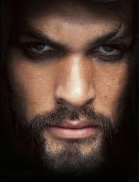 Jason Momoa, Game of Thrones. I usually like blonds but for this man... eek!