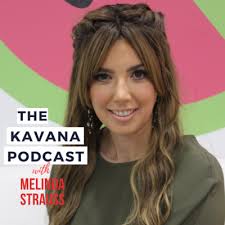 7. Talking About Self-Love with Melinda Strauss by The KAVANA Podcast with  Melinda Strauss