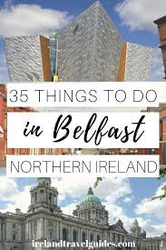 We're changing how people get their perfect job with ireland, northern ireland and uk's premier recruitment website. 35 Things To Do In Belfast Northern Ireland Belfast Travel Tips Ireland Travel Desti Northern Ireland Travel Ireland Travel Guide Belfast Northern Ireland