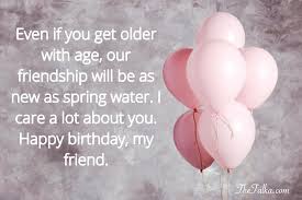 It enables you tell the other person how you. Birthday Wishes For Friend Heart Warming Funny Thetalka