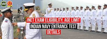Inet Exam Eligibility Age Limit Indian Navy Entrance Test