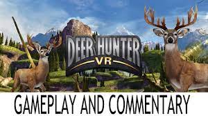 Deer Hunter Gameplay And Commentary Oculus Go Getters Youtube