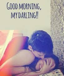 Good Morning Quote Good Morning Kisses Good Morning Love Good Morning Couple