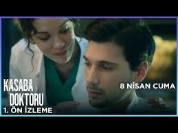 Kasaba Doktoru (The Town Doctor): Season 1, Episode 1