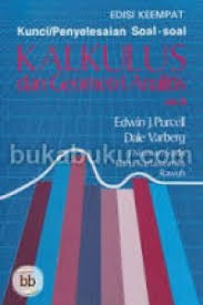 Purcell edisi 9 jilid 2 pdf kalkulus purcell edisi 5 kalkulus purcell edisi 9 bahasa indonesia. Open Library Kunci Penyelesaian Soal Soal Kalkulus Dan Geometri Analis Edisi 4
