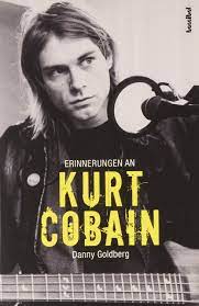 Курт кобейн / kurt cobain. Erinnerungen An Kurt Cobain Amazon De Danny Goldberg Bucher