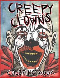 Clowns coloring pages scary clown coloring pages gallery coloring. Buy Creepy Clowns Coloring Book The Stuff Of Nightmares 1 Artimorean Originals Book Online At Low Prices In India Creepy Clowns Coloring Book The Stuff Of Nightmares 1 Artimorean Originals Reviews