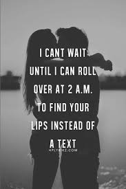 You could also make a video that tells him how you feel. 100 Heart Warming And Sweet Love Quotes For Him