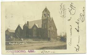 Baptist Church 1906 Jonesboro Arkansas Jonesboro Vintage Photos