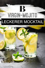Mocktail Ganz Jungfraulich Und Ohne Alkohol Kommt Der Virgin Mojito Daher Er Ist Perfekt Fur Fans Ginger Ale Rezept Alkoholfreie Cocktails Caipirinha Rezept