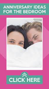 97 Romantic & Fun Anniversary Ideas for the Bedroom | Fun anniversary  ideas, Anniversary, Sexy idea