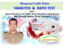 Mengenal Lebih Dekat Rapid Test Swab Tes Dimasa Pandemi Covid 19 Rumah Sakit Ernaldi Bahar