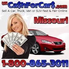 Set up a pickup appointment time within our business hours. Cash For Cars Missouri Mo 1 800 865 3011 Cash For Cars Sell My Car Junk My Car 1 800 227 9016