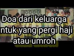 Pergi haji sama dengan bentuk safar lainnya. Doa Untuk Yang Pergi Umroh Umroh Q