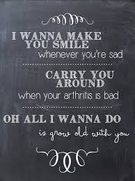  Squishy Cheeks Cupcakes All I Wanna Do Is Grow Old With You Quotes Growing Old The Wedding Singer