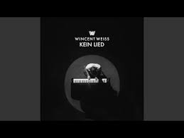 Wincent weiss wer wenn nicht wir lyrics. Wincent Weiss Kein Lied Lyrics English Translation Version 2