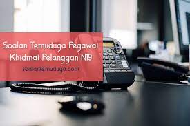 Maybe you would like to learn more about one of these? Soalan Temuduga Pegawai Khidmat Pelanggan N19