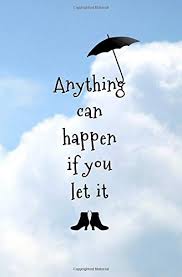 Mary Poppins Blank Journal Mary Poppins Quotes Musical Theatre Quotes Disney Quotes