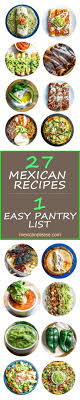 Mexican food has not changed very much in history. 27 Authentic Mexican Food Recipes All From A Simple Pantry List This Free Mexican Cooking Mexican Food Recipes Authentic Mexican Food Recipes Mexican Cooking
