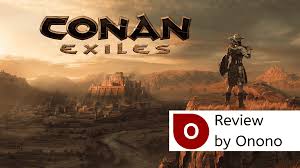 This series is meant to help new players get a good start in the harsh world of the exiled lands. Conan Exiles Review Onono Gamers Connect