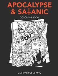 1072x1310 satanists release cute great. Amazon Com Apocalypse Satanic Coloring Book F Cking Zombie Lucifer Baphomet Nightmares And Other Scary Sh T 9798697852200 Publishing Lil Dope Books
