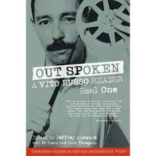 Out Spoken: A Vito Russo Reader
