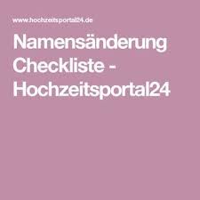 Namensanderung Leicht Gemacht Mit Dieser Checkliste Vergesst Ihr Garantiert Niemanden Checkliste Hochzeit Namensanderung Und Namensanderung Hochzeit