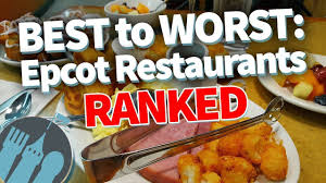 Dfb Video Best To Worst Epcot Table Service Restaurants Ranked The Disney Food Blog Disney Food Blog Epcot Restaurants Disney Food