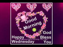 Maybe you would like to learn more about one of these? Happy Wednesday Good Morning 26 9 18 Youtube