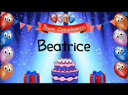 Tanti Auguri Di Buon Compleanno Beatrice Youtube Buon Compleanno Auguri Di Buon Compleanno Sorella Auguri Di Buon Compleanno