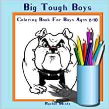 Free printable ninjago coloring pages for kids. Big Tough Boys Coloring Book For Boys Ages 6 10 Colouring Book For Big Boys Coloring Book For Kids Volume 20 Mintz Rachel 9781548267841 Amazon Com Books