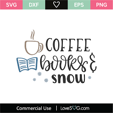 Coffee Books And Snow Svg Cut File Lovesvg Com