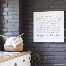 It is almost like the saying has been following me and acting as a reminder. Love Grows Best In Houses Like This Sign Smallwoods