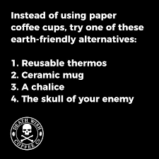 Covfefe coffee shop of rockland, maine, rockland, maine. Personally I Prefer To Drink From The Skull Of My Enemy Coffee Mug Quotes Paper Coffee Cup Strong Coffee