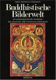 Der historische buddha by hans wolfgang schumann; Buddhistische Bilderwelt Ein Ikonographisches Handbuch Des Mahayana Und Tantrayana Buddhismus Von Schumann Hans Wolfgang