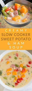 Creamy Slow Cooker Sweet Potato Soup Recipe Easy To Make Recipe Ham Soup Recipes Sweet Potato Soup Recipes Slow Cooker Sweet Potatoes