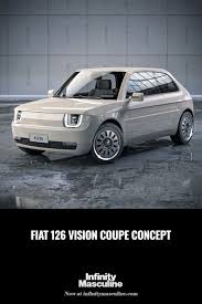 Fiat 126 Vision Coupe Concept Fiat 126 Fiat City Car