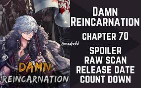 Damn Reincarnation Chapter 70 Spoiler, Release Date, Countdown, Where to  Read & More » Amazfeed