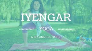 what is iyengar yoga a beginners guide
